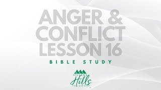 Anger and Conflict (Lesson 16)