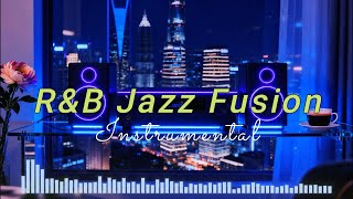 Chillhop Jazz Groove  - RnB Jazz Mix | RnB Jazz Fusion #chillmusic #rnb #jazz #music