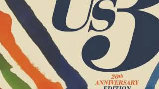 US3 - It's Like That - (Hand on the Torch)