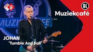 JOHAN - Tumble And Fall | NPO Radio 2