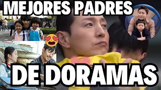 MEJORES PADRES DE DORAMAS