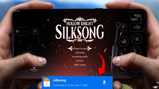 شرح تحميل وتجربة Hollow Knight Silksong على هواتف الاندرويد تحديث جديد