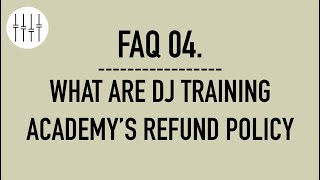 FAQ 04: UNDERSTANDING OUR NON-REFUND POLICIES | Dj Course Refund Policy explained by DJ Anish Anand