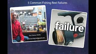 5 of the Most Common Fishing Reel Failures and what Causes The Failures
