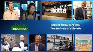 Studio Twelve Special: The Business of Colorado