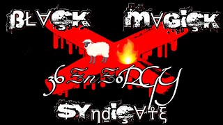 ☥ Blaçk Magiçk Syndiçate ☥ - 36ΞηΞ0RGY (Lyric Video)