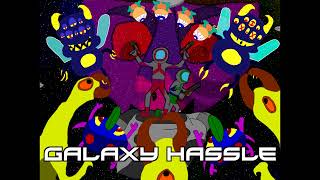 Galaxy Hassle - Introduction