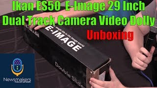 Ikan ES50 | E-Image 29 Inch Dual Track Camera Video Dolly Video Unboxing - Newsmakers Studio
