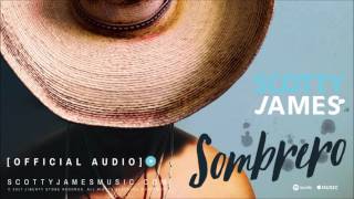 Scotty James - Sombrero (Official Audio)