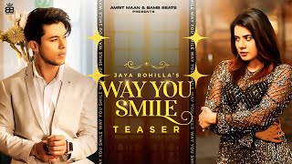 Way You Smile (Teaser) : Jaya Rohilla | Pratik Sehajpal | Farmaan | Punjabi Song