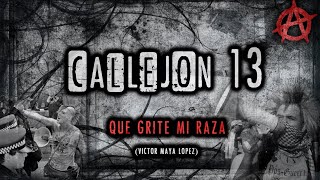 Callejón 13 - Que grite mi raza