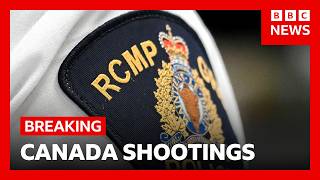 Nine killed and 25 injured in shootings at school and home in Canada | BBC News
