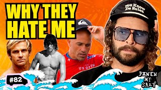 Surfing CANCELLED Me!? | Pinch My Salt | #82