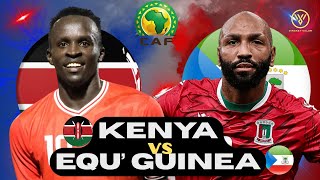 Kenya vs Equitorial Guinea LIVE | International Friendly Watch Along | Vinskey Valor