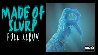 R1PPLEY - MADE OF SLURP (FULL ALBUM)