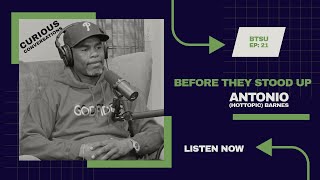 Antonio (HotTopic) Barnes | EP:21