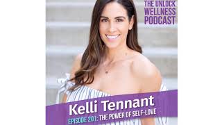 Episode 201- Kelli Tennant- The Power of Self-Love