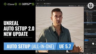 Unreal Auto Setup (All-in-One) for UE 5.7 New Update | CC & UE Workflow Tutorial