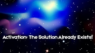 Activation: A Solution Already Exists