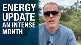 Energy update - an intense month