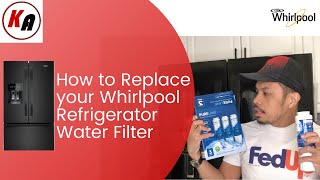 How to Replace your Whirlpool (French Door) Refrigerator Water Filter