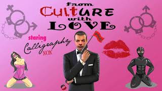 "From Culture With Love" | CALLIGRAPHY