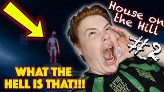 WHAT THE HELL IS THAT!!! - House on the Hill