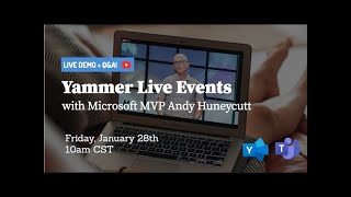 Microsoft Teams + Yammer Events, Better Together