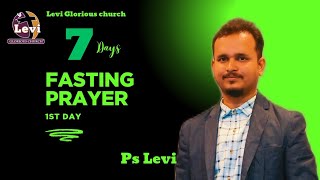 7 Days fasting prayer 1st day  Ps Levi