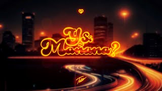 Y Si Mañana? (Visualizer) | Tello