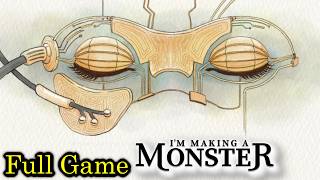 I'm Making a Monster | Full Game Let's Play