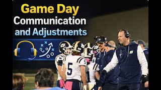 Game Day Communication and Adjustments for football coaches