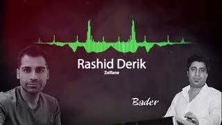 Zolfane Rashid Derik رشيد ديريك