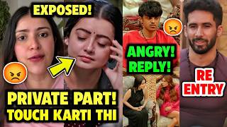 "PRIV@TE PART TOUCH KARTI THI"! Khanzadi EXPOSED Chahat Pandey | Siwet Tomar Re Entery in The 50