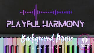 "Playful Harmony 🎶 | Fun & Cheerful Background Music | Royalty-Free #HappyVibes #JoyfulMelodies"