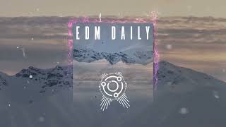 EDM Daily | Feel the Beat: Mountain EDM Bass Boosted
