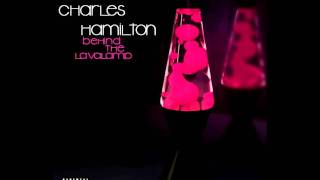 Charles Hamilton - I'm Chris Rivera |*new* Behind The Lavalamp (2011)