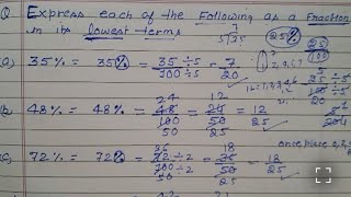 Express each of the following as a fraction in its lie est form