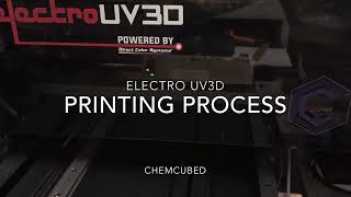 ChemCubed's ElectroJet Brand  ElectroUV3D  Printing Process
