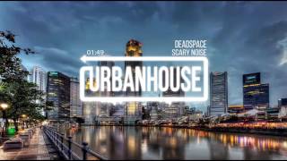 Scary Noise - Deadspace