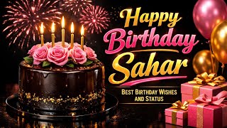 Happy Birthday Sahar 🎂 Birthday Wishes for Sahar 🎂 Best Birthday Status for Sahar 
