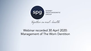 SPG Webinar: Management of The Worn Dentition