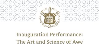 Inauguration Performance: The Art and Science of Awe