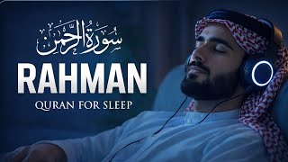 Surah Ar Rahman for Sleep | Beautiful Quran Recitation | Relaxing & Peaceful Tilawat