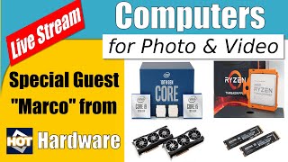 Live: Best Hardware for Photo & Video Editing w/Special Guest Marco Chiapetta ep.167
