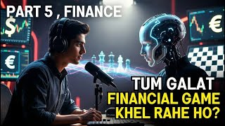 “Tum Galat Financial Game Khel Rahe Ho? Salary, EMI Aur Wealth Ka Sach | Money Psychology Podcast.”