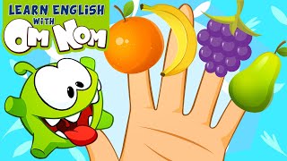 Learning Cartoons For Children | Fruits Finger Family Song | Learn English With Om Nom