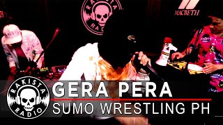 Gera Pera by Sumo Wrestling PH | Rakista Live EP510