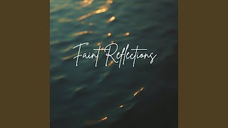 Faint Reflections