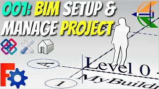 001 - BIM Setup & Manage Project | FreeCAD BIM Workbench